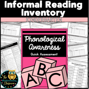 Phonological Awareness Assessment: Kindergarten Informal Reading Inventory